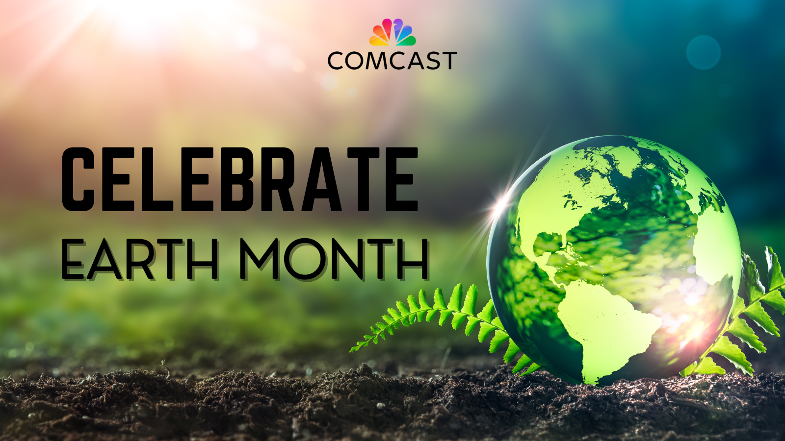 Comcast California celebrates Earth Month and Earth Day